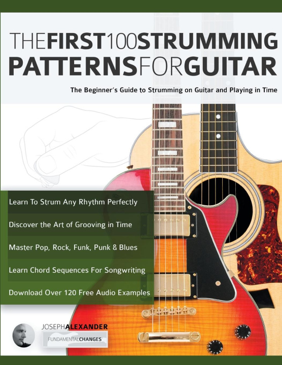 Carte The First 100 Strumming Patterns for Guitar Tim Pettingale