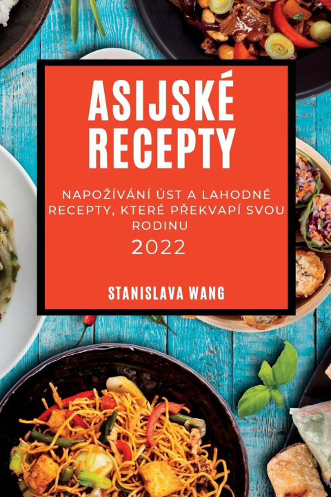 Kniha Asijske Recepty 2022 
