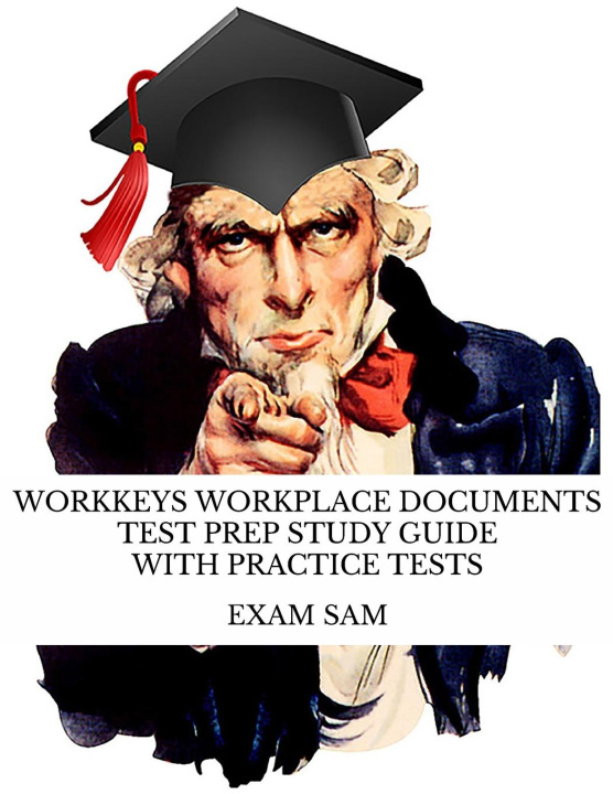 Book Workkeys Workplace Documents Test Prep Study Guide with Practice Tests for NCRC Certification Exam Sam