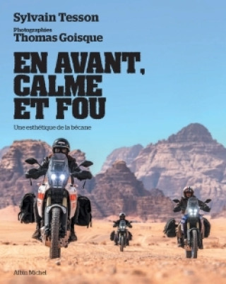 Kniha En avant, calme et fou (édition 2022) Sylvain Tesson