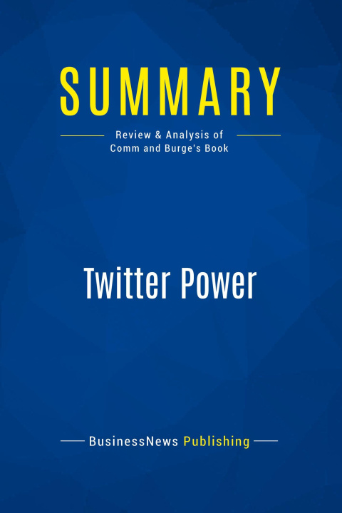 Knjiga Summary: Twitter Power 