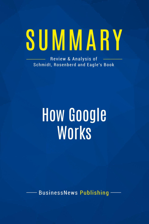 Knjiga Summary: How Google Works 
