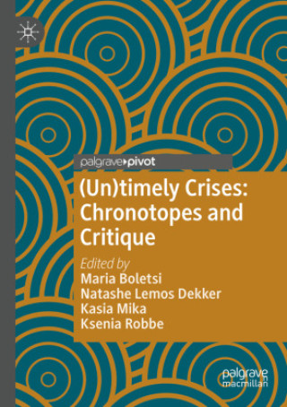 Knjiga (Un)timely Crises Maria Boletsi
