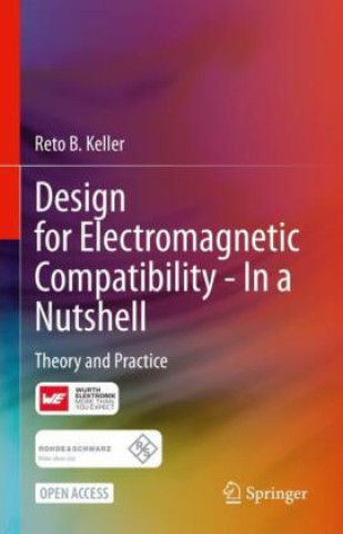Kniha Design for Electromagnetic Compatibility--In a Nutshell Reto B. Keller