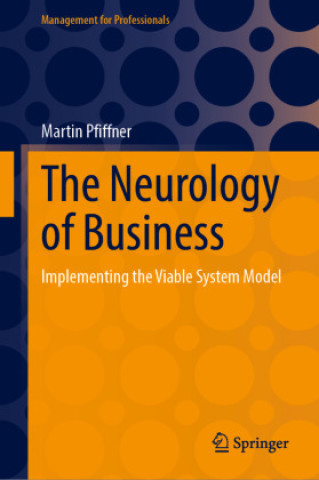 Kniha The Neurology of Business Martin Pfiffner