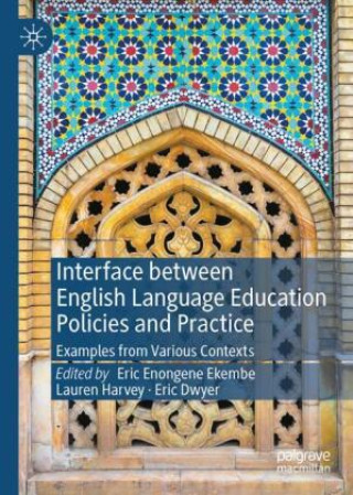 Buch Interface between English Language Education Policies and Practice Eric Enongene Ekembe