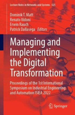 Boek Managing and Implementing the Digital Transformation Dominik T. Matt