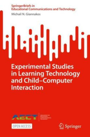 Knjiga Experimental Studies in Learning Technology and Child-Computer Interaction Michail Giannakos