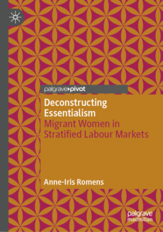 Knjiga Deconstructing Essentialism Anne-Iris Romens