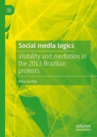 Kniha Social media logics Nina Santos