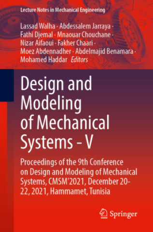 Carte Design and Modeling of Mechanical Systems - V Lassad Walha