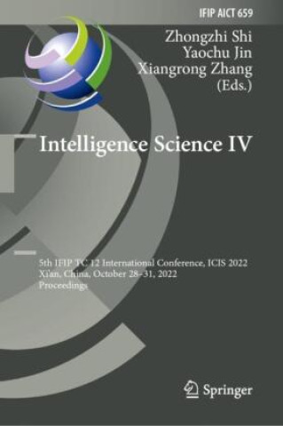 Knjiga Intelligence Science IV Zhongzhi Shi