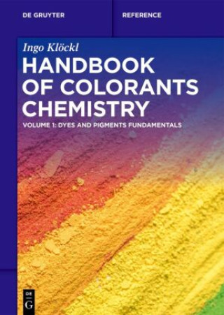 Kniha Handbook of Colorants Chemistry Ingo Klöckl