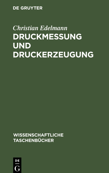 Knjiga Druckmessung und Druckerzeugung Christian Edelmann
