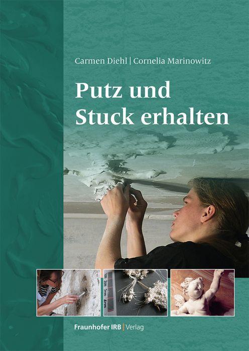 Kniha Putz und Stuck erhalten Cornelia Marinowitz