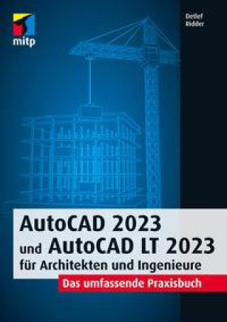 Книга AutoCAD 2023 und AutoCAD LT 2023 für Architekten und Ingenieure 