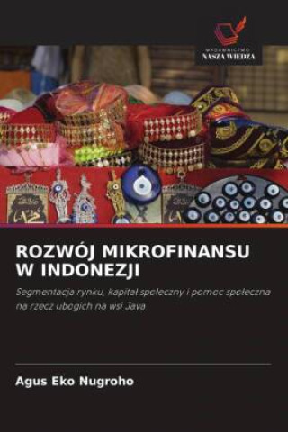 Knjiga ROZWÓJ MIKROFINANSU W INDONEZJI Agus Eko Nugroho