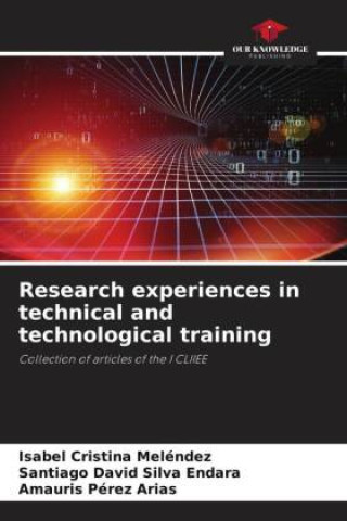 Knjiga Research experiences in technical and technological training Santiago David Silva Endara