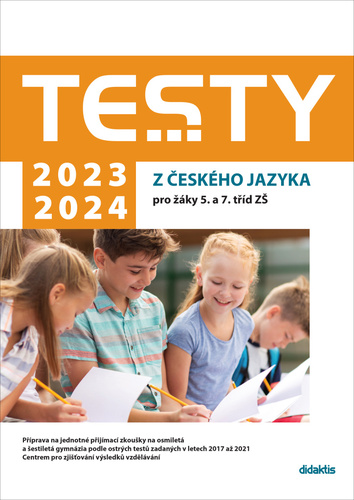 Книга Testy 2023-2024 z českého jazyka pro žáky 5. a 7. tříd ZŠ Petra Adámková
