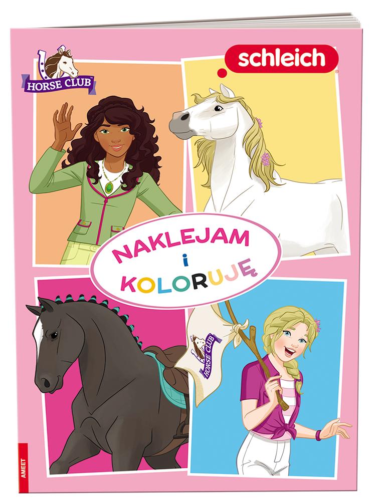 Book Schleich horse club Naklejam i koloruję NAK-8401 Opracowanie zbiorowe