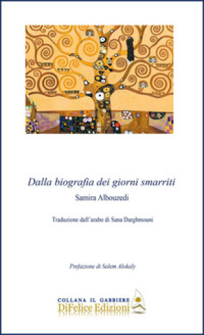 Carte Dalla biografia dei giorni smarriti. Ediz. italiana e araba Samira Albouzedi