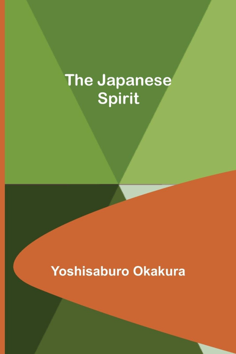 Knjiga The Japanese Spirit Yoshisaburo Okakura