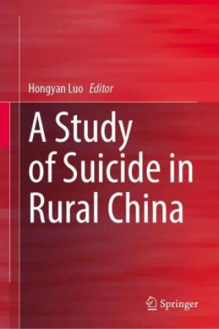 Knjiga A Study of Suicide in Rural China Yanwu Liu