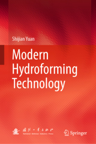 Kniha Modern Hydroforming Technology Shijian Yuan