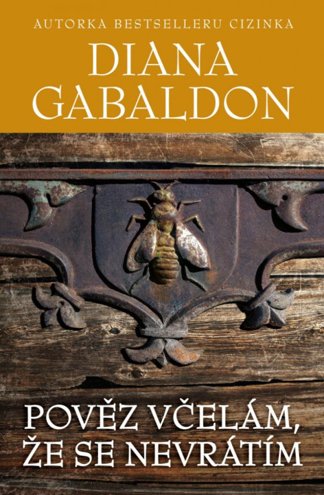 Book Pověz včelám, že se nevrátím Diana Gabaldon