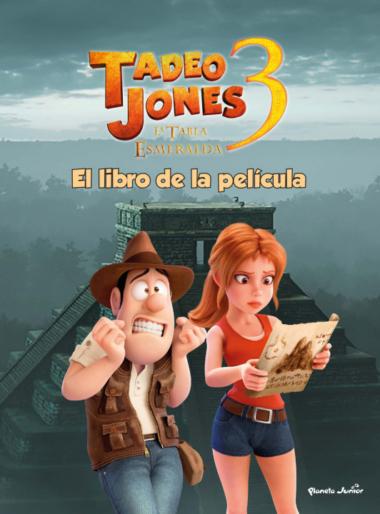 Könyv TADEO JONES 3. EL LIBRO DE LA PELICULA 