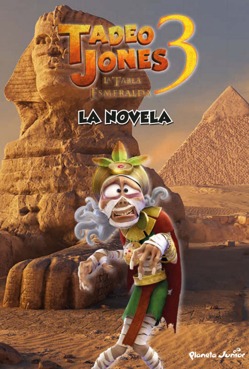 Libro Tadeo Jones 3. La novela 