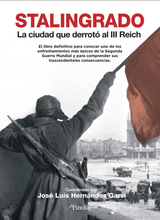 Book Stalingrado JOSE LUIS HERNANDEZ GARVI