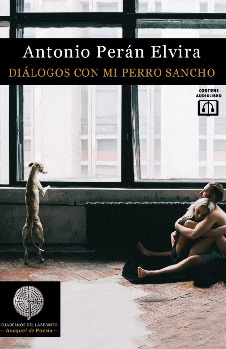 Könyv Diálogos con mi perro Sancho ANTONIO PERAN ELVIRA