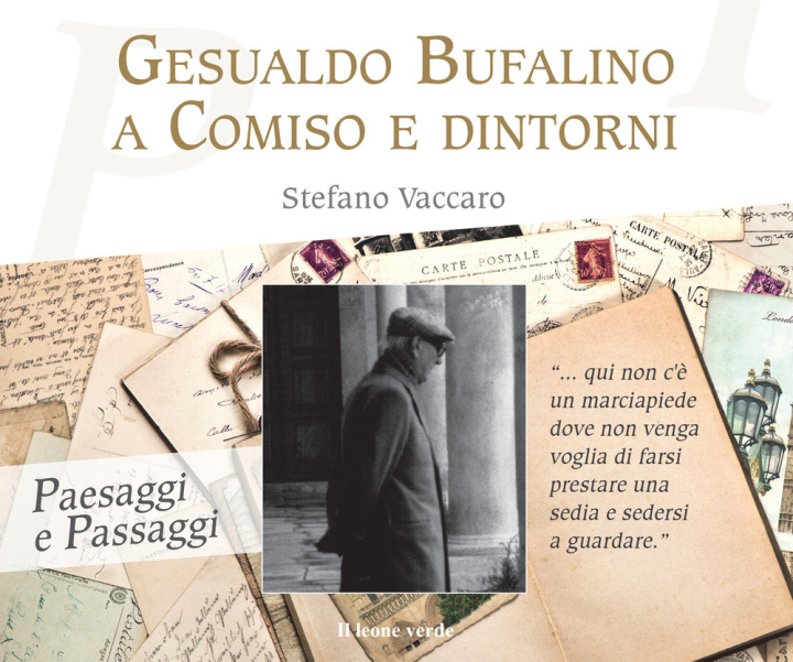 Книга Gesualdo Bufalino a Comiso e dintorni Stefano Vaccaro