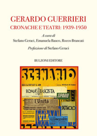 Kniha Gerardo Guerrieri. Cronache e Teatri: 1939-1950 