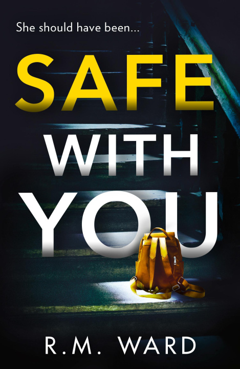Knjiga Safe With You R.M. Ward