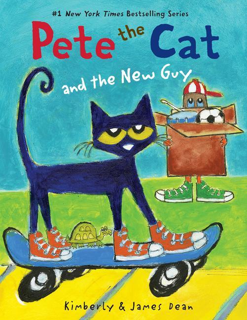 Könyv Pete the Cat and the New Guy Kimberly Dean
