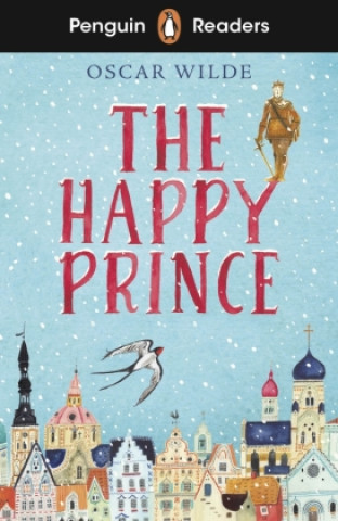Książka Penguin Readers Starter Level: The Happy Prince (ELT Graded Reader) 