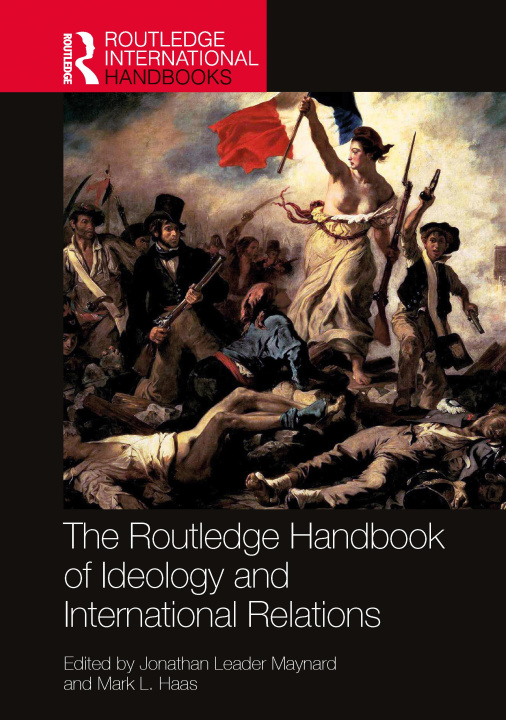 Könyv Routledge Handbook of Ideology and International Relations 
