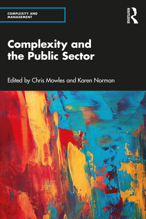 Kniha Complexity and the Public Sector Chris Mowles