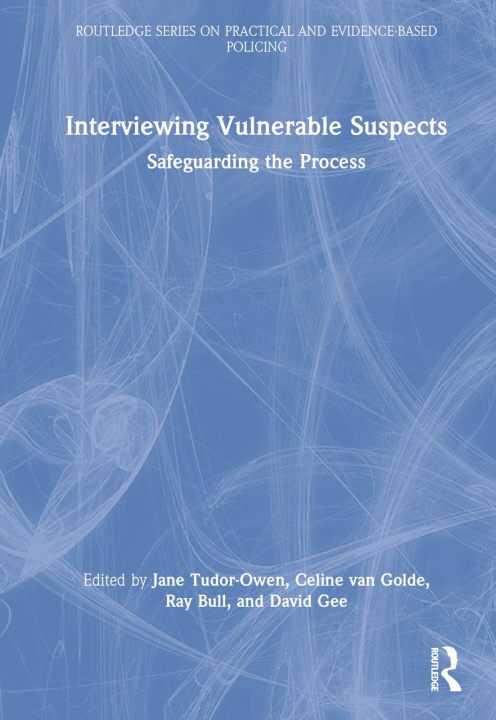 Knjiga Interviewing Vulnerable Suspects Jane Tudor-Owen