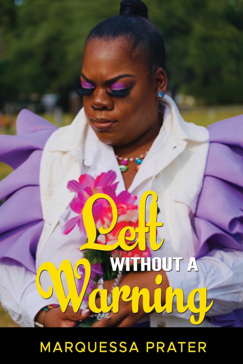 Knjiga Left Without a Warning Marquessa Prater