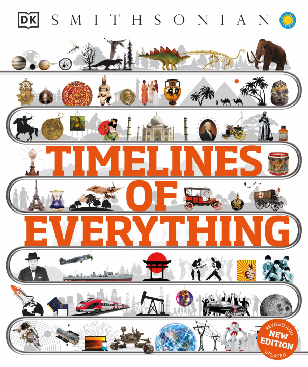 Kniha Timelines of Everything: From Woolly Mammoths to World Wars 