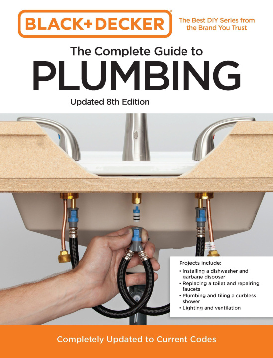 Book Black and Decker The Complete Guide to Plumbing 8th Edition Chris Peterson