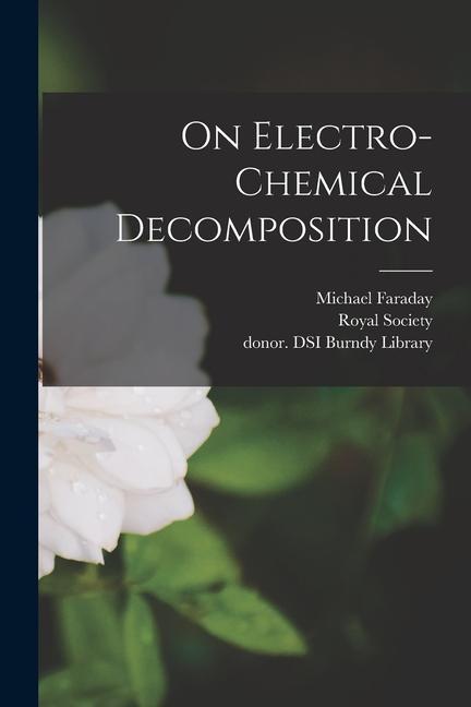 Kniha On Electro-chemical Decomposition Royal Society (Great Britain)