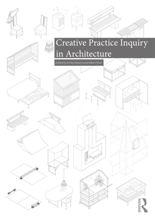 Book Creative Practice Inquiry in Architecture Adam Sharr