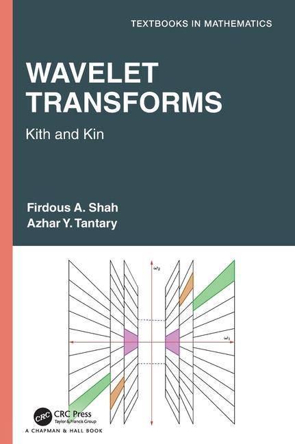 Knjiga Wavelet Transforms Azhar Y. Tantary