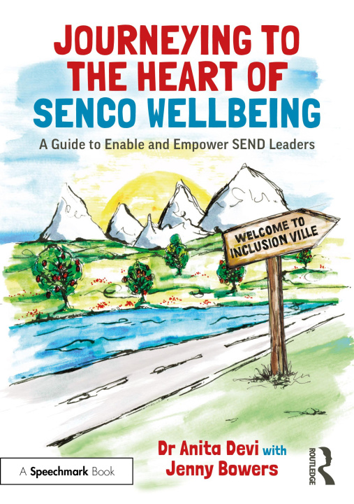 Kniha Journeying to the Heart of SENCO Wellbeing Jenny Bowers