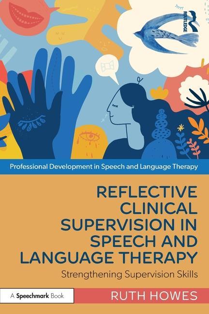 Könyv Reflective Clinical Supervision in Speech and Language Therapy 