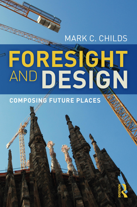 Book Foresight and Design Mark C. Childs